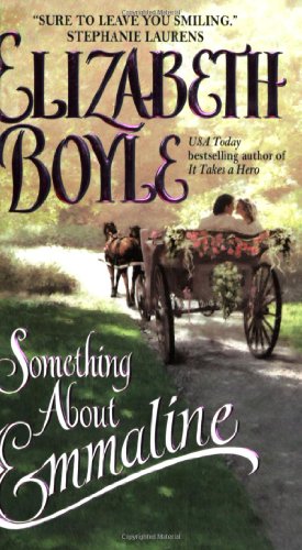 Something About Emmaline by Elizabeth Boyle