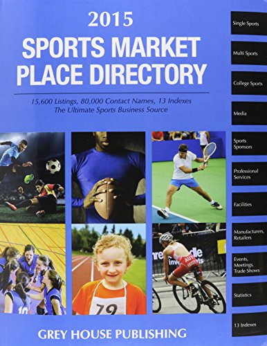 Sports Market Place Directory, 2015: Print Purchase Includes 1 Year Free Online Access by Laura Mars                       (Editor)