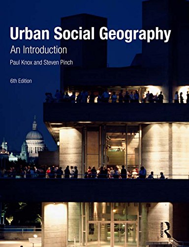 Urban Social Geography: An Introduction by Paul Knox