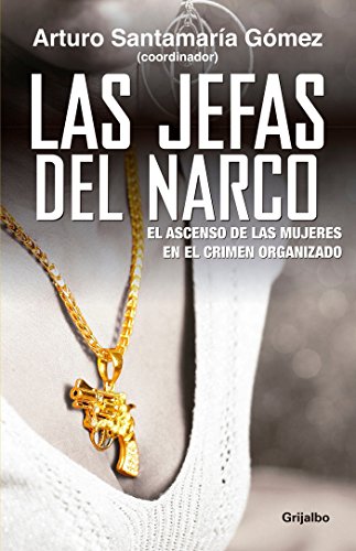 Algopix Similar Product 12 - Las jefas del narco  Drug Baronesses