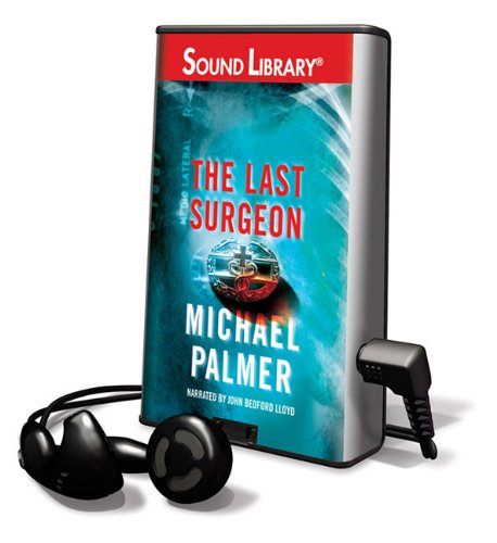 The last surgeon : a Novel by Michael Palmer