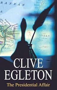 The Presidential Affair by Clive Egleton