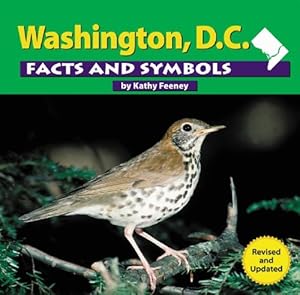Washington D.C. Facts and Symbols by Kathy Feeney