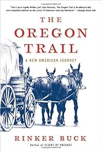 The Oregon Trail: A New American Journey