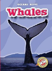 Whales (Blastoff! Readers: Oceans Alive)