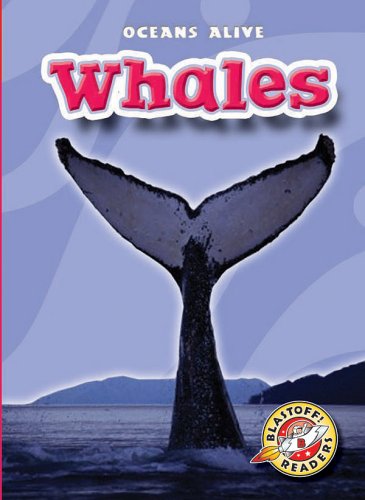 Whales (Blastoff! Readers: Oceans Alive) by Ann Herriges