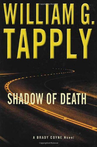 Shadow of Death: A Brady Coyne Novel by William G Tapply