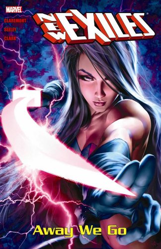 New Exiles - Volume 4: Away We Go by Chris Claremont