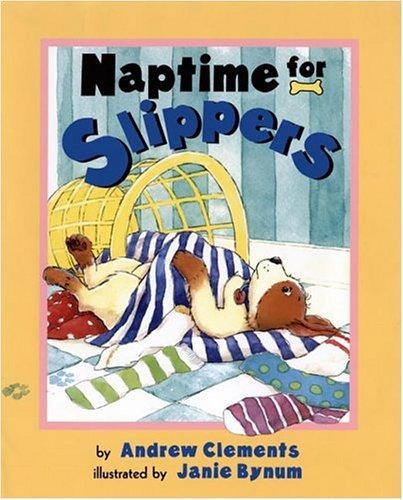 Naptime For Slippers by Andrew Clements