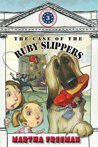 The Case of the Ruby Slippers (A First Kids Mystery)