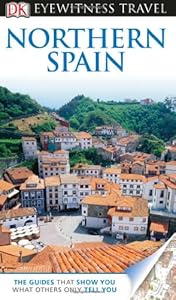 DK Eyewitness Travel Guide: Northern Spain