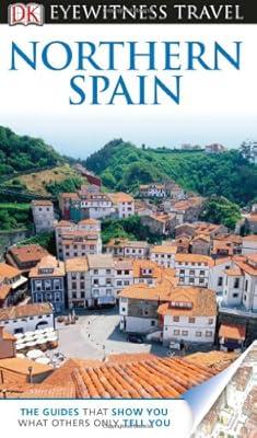 DK Eyewitness Travel Guide: Northern Spain