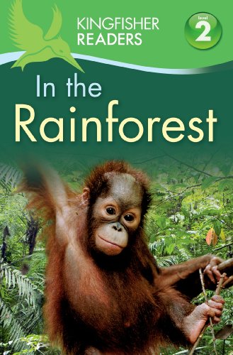 Kingfisher Readers L2: In the Rainforest by Claire Llewellyn