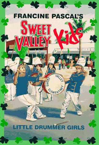 Little Drummer Girls (Sweet Valley Kids) by Francine Pascal