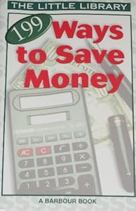 199 Ways to Save Money (Little Library)