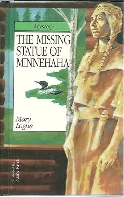 The Missing Statue of Minnehaha (Author's Signature Collection)