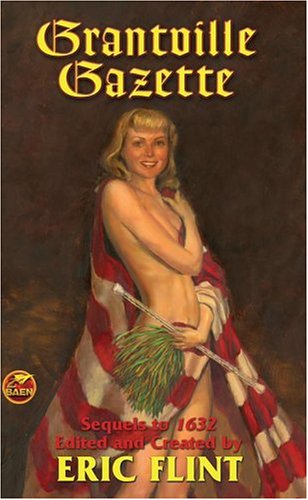 Grantville Gazette by Eric Flint