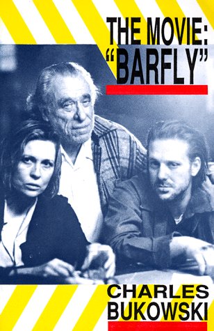 Barfly - The Movie by Charles Bukowski