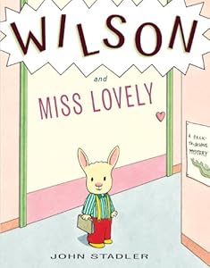 Wilson and Miss Lovely: A Back-to-School Mystery