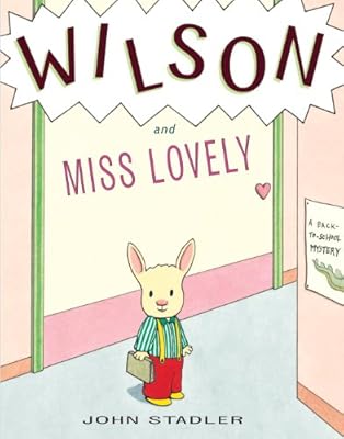 Wilson and Miss Lovely: A Back-to-School Mystery