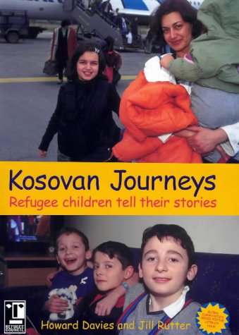 Kosovan Journeys: Refugee Children Tell Their Stories by Howard Davies