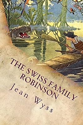 The Swiss Family Robinson: Illustrated