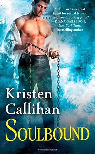 Soulbound: The Darkest London Series: Book 6 by Kristen Callihan