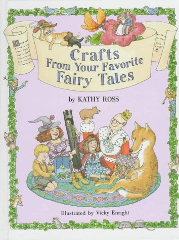 Crafts/Favorite Fairy Tales by Kathy Ross