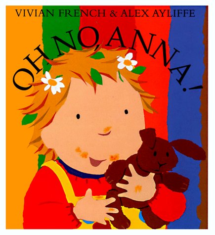 Oh No, Anna! by Vivian French