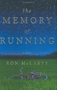 The Memory of Running: A Novel