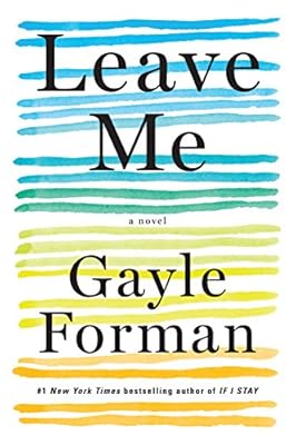 Leave Me: A Novel