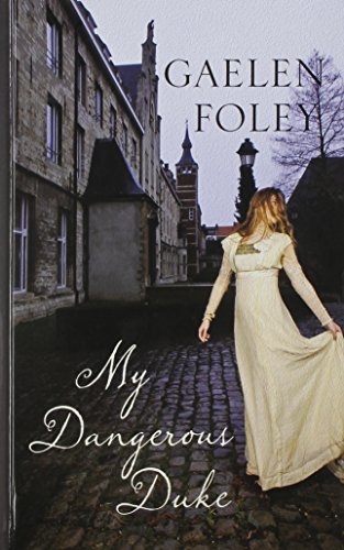 My Dangerous Duke by Gaelen Foley