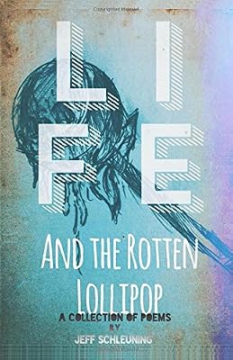 Life and the rotten lollipop (Schleuning collection)