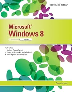 Microsoft Windows 8: Illustrated Complete
