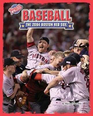 Baseball: The 2004 Boston Red Sox (Upsets & Comebacks)