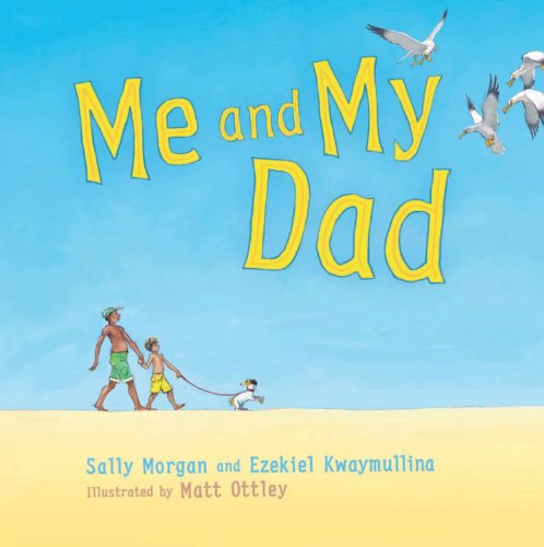 Me and My Dad by Sally Morgan