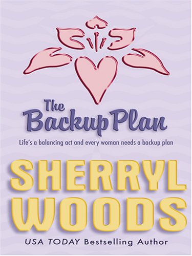 The Backup Plan by Sherryl Woods