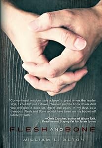 Flesh and Bone by William Alton