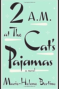 2 A.M. at The Cat's Pajamas