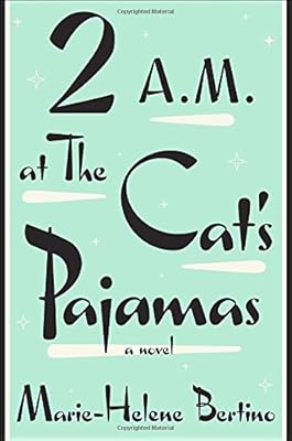 2 A.M. at The Cat's Pajamas