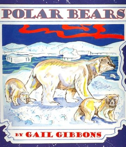 Polar Bears by Gail Gibbons