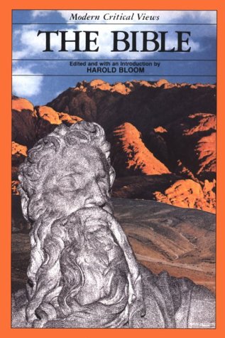 The Bible (Bloom's Modern Critical Views) by Harold Bloom