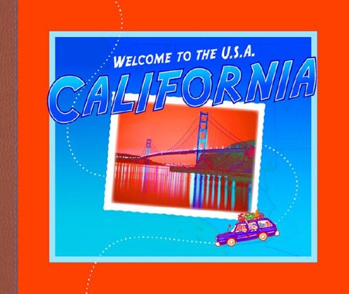 California (Welcome to the U.S.A.) by Ann Heinrichs