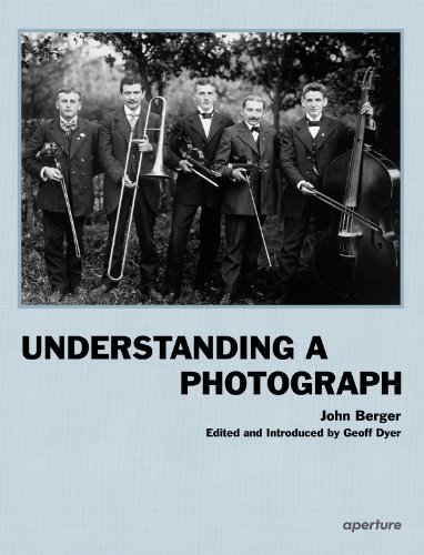 Understanding a Photograph by John Berger