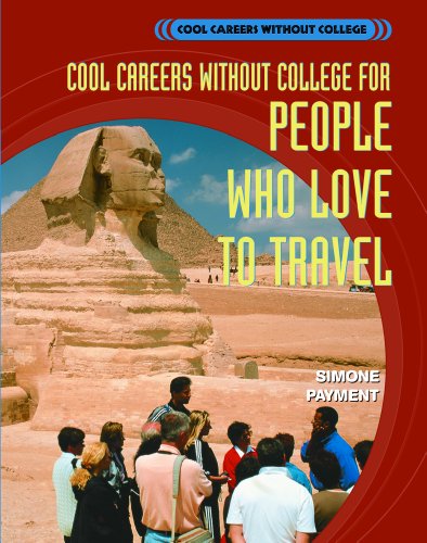 Cool Careers Without College for People Who Love to Travel by Simone Payment