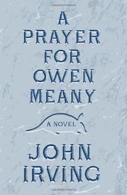 A Prayer for Owen Meany