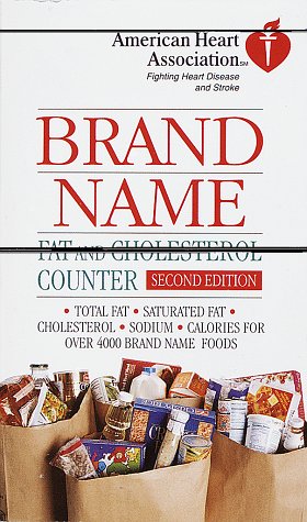 American Heart Association Brand Name Fat and Cholesterol Counter, Second Edition by American Heart Association