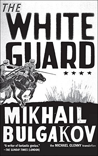 The white guard by Mikhail Bulgakov; Michael Glenny