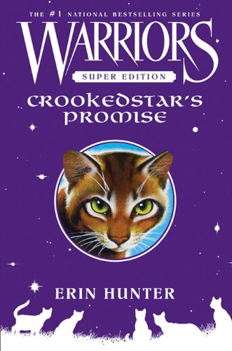 Warriors Super Edition: Crookedstar's Promise by Erin Hunter