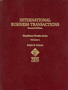 International Business Transactions 2 Ed Volume One (Practitioner's Treatise Series) by Ralph H. Folsom